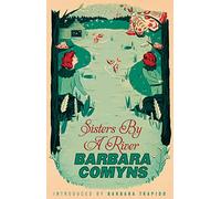 Sisters By A River : A Virago Modern Classic