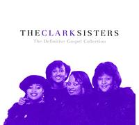 SISTERS, CLARK - Definitive Gospel Collection Clark