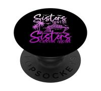 Sisters Don't Let Sisters Cruise Alone Cruise Vacation Trip PopSockets Adhesive PopGrip
