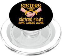 Sisters don't let Sisters fight Bone Cancer Alone Women PopSockets PopGrip for MagSafe