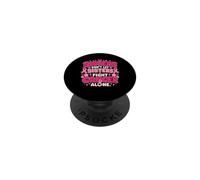 Sisters Don't Let Sisters Fight Cancer Alone Breast Cancer PopSockets Adhesive PopGrip