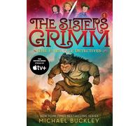 Sisters Grimm: Book One: The Fairy-Tale Detectives (10th anniversary reissue): 10th Anniversary Edition: 1