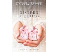 Sisters in Bloom: Love in Bloom: Snow Sisters, Book 2
