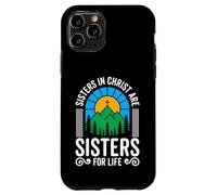 Sisters in Christ are Sisters for Life Christian God Bible Case for iPhone 11 Pro