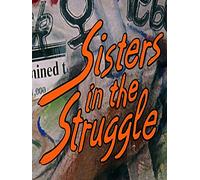 Sisters in the Struggle