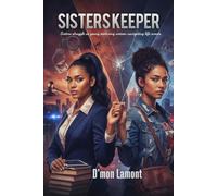 Sister's Keeper: Sisters struggle as young maturing women navigating life events