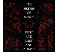 Sisters Of Mercy - First and Last and Always by Sisters Of Mercy (1992-05-04)