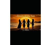 SISTERS OF THE SUN: A Red Circle Adventure