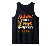 Sisters On The Loose Sister's Trip 2026 Vacation Summer Tank Top