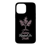 Sisters Rooted In Faith Christian Scripture Siblings Case for iPhone 13 Pro Max