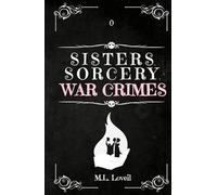 Sisters, Sorcery, & War Crimes: K;Memoriam Novella