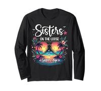 Sisters Trip Shirts Sisters On The Loose Girls Road Trip Long Sleeve T-Shirt
