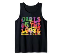 Sisters Weekend Girls On The Loose Sisters Trip 2026 Tank Top