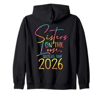 Sisters Weekend Sisters On The Loose Sisters Trip 2026 Zip Hoodie