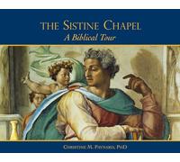 Sistine Chapel, The: A Biblical Tour