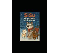 SiSu et les chiots de traîneau