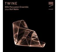 SISU Percussion Ensemble & Rolf Wallin - TWINE