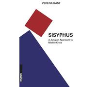 Sisyphus: A Jungian Approach to Midlife Crisis
