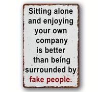 Sit Alone Quote - Vintage Metal Sign - Rustic Humorous Wall Decor for Home, Bar, Garage, Garden, Yard, Man Cave - Sturdy Aluminum Plaque 14x20 CM