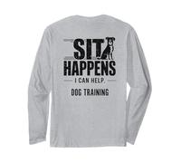 Sit Happens Dog Trainer I Can Help Funny Dog Training Back Long Sleeve T-Shirt