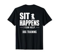 Sit Happens Dog Trainer I Can Help Funny Dog Training Back T-Shirt