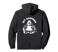Sit Happens | Laughing Buddha Monk Buddhism Funny Quote Pullover Hoodie