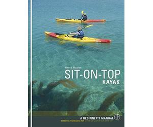 Sit-on-top Kayak: A Beginner's Manual