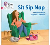 Sit Sip Nap: Phase 2 Set 1 (Big Cat Phonics for Little Wandle Letters and Sounds Revised)