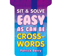 Sit & Solve® Easy as Can Be Crosswords (Sit & Solve® Series)