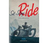 Sit Stay Ride: The Story of America's Sidecar Dogs