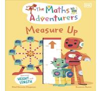 Sital Gorasia Chapman The Maths Adventurers Measure Up : Discover Height & Length Sital Gorasia Chapman Multicolor