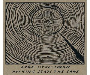 Sital-Singh,Luke - Nothing Stays the Same