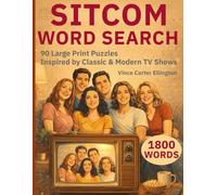 Sitcom Word Search: 90 Large Print Puzzles Inspired by Classic & Modern TV Shows
