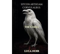 SITCON ARTSIGAM / CORVUS ALBUS: The Codex (LUPUS POTESTATIS)