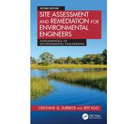 Site Assessment and Remediation for Environmental Engineers