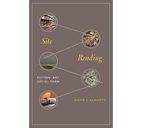 Site Reading: Fiction, Art, Social Form