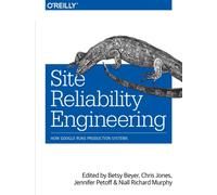Site Reliability Engineering