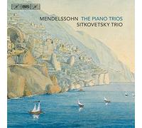 Sitkovetsky Trio - Mendelssohn:The Piano Trios