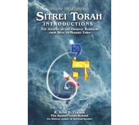 Sitrei Torah Introductions: The Journey of the Original Kabbalah from Sinai to Modern Times: 1