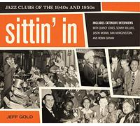 Sittin' In: Jazz Clubs of the 1940s and 1950s