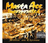 Masta Ace, Inc. Sittin' On Chrome Explicit Lyrics (Vinyl) (US IMPORT)