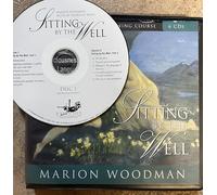 Sitting by the Well: Bringing the Feminine to Consciousness Through Language, Dreams, and Metaphor