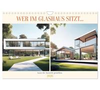 Sitting in a glass house... can enjoy the view UK-Version (Wall Calendar 2026 DIN A4 Landscape), CALVENDO 12 Month Wall Calendar