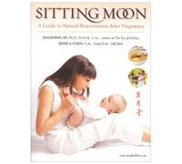 Sitting Moon: A Guide to Natural Rejuvenation After Pregnancy