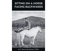 Sitting on a Horse Facing Backwards