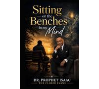 SITTING ON THE BENCHES IN MY MIND: WHEN THE MIND SITS STILL BUT GOD IS STILL MOVING