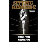 Sitting Ringside, Volume 1: WCW (Sitting Ringside by David Penzer, with Guy Evans)