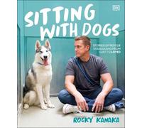 Sitting with Dogs by Rocky Kanaka - 9780593849583