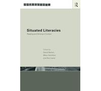 Situated Literacies: Theorising Reading and Writing in Context