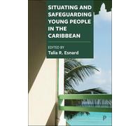 Situating and Safeguarding Young People in the Caribbean